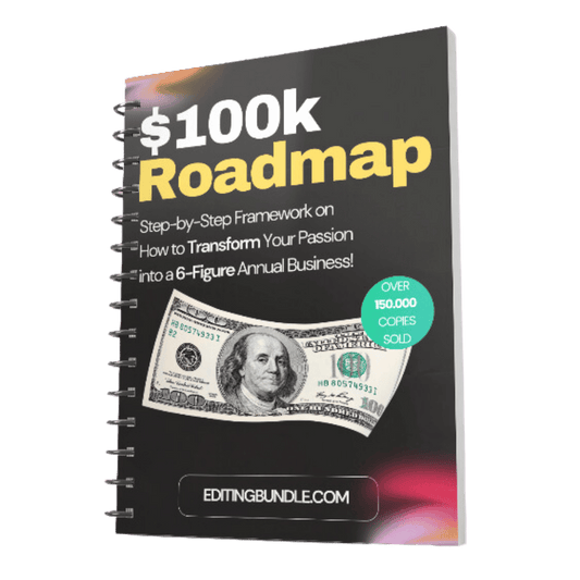 $100k Roadmap: Step-by-Step Framework on How to Transform Your Passion into a 6-Figure Annual Business